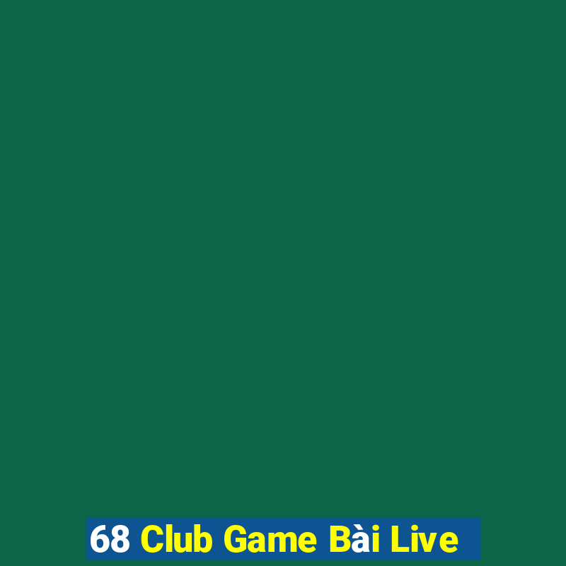 68 Club Game Bài Live