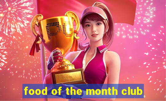 food of the month club