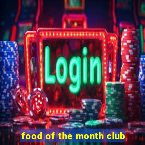 food of the month club