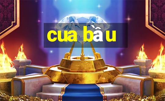 cua bầu