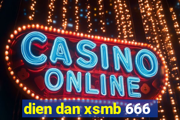 dien dan xsmb 666