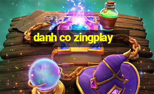 danh co zingplay