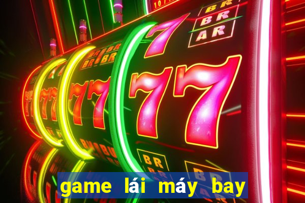 game lái máy bay mô phỏng