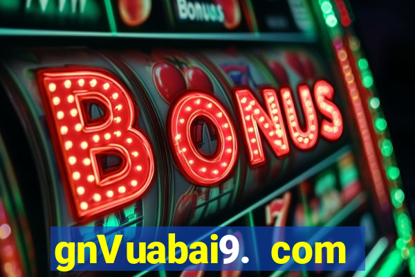 gnVuabai9. com Đăng ký Tải về