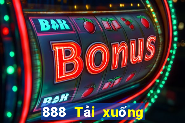 888 Tải xuống ứng dụng Real