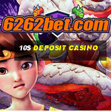 10$ deposit casino