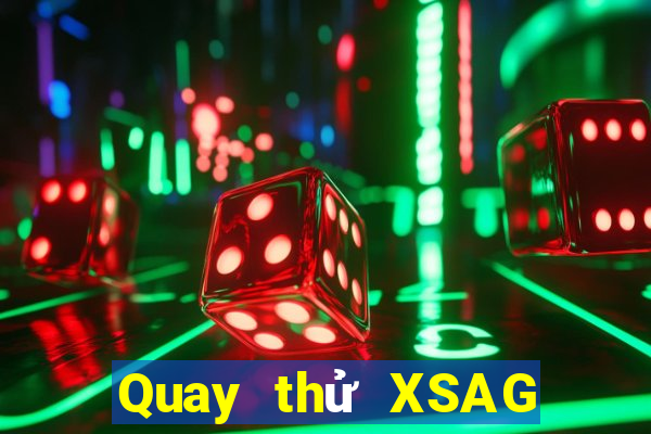 Quay thử XSAG ngày 12