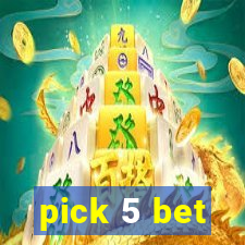 pick 5 bet