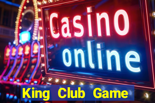 King Club Game Bài Miễn Phí