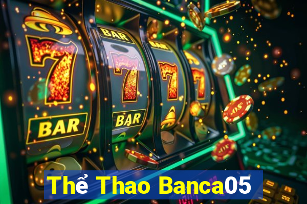 Thể Thao Banca05