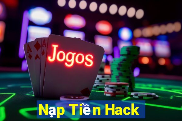 Nạp Tiền Hack