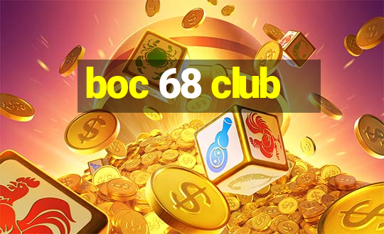 boc 68 club