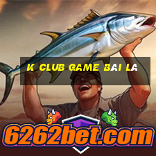 K Club Game Bài Lá