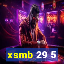 xsmb 29 5