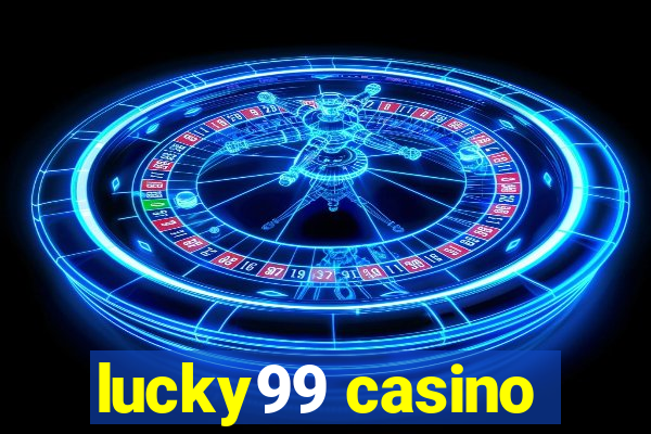 lucky99 casino