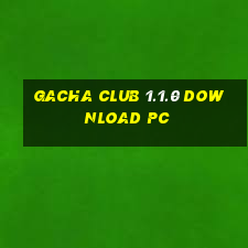 gacha club 1.1.0 download pc