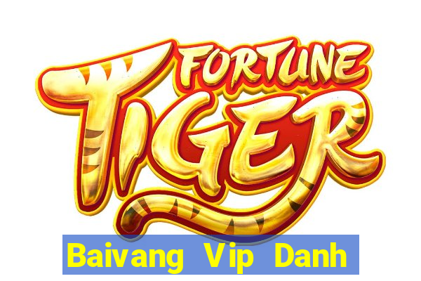 Baivang Vip Danh Bai Sanh Rong