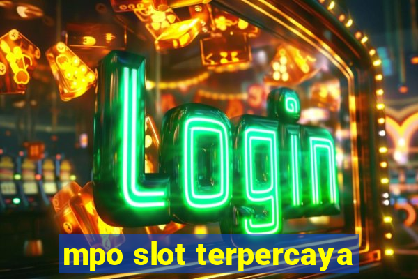 mpo slot terpercaya