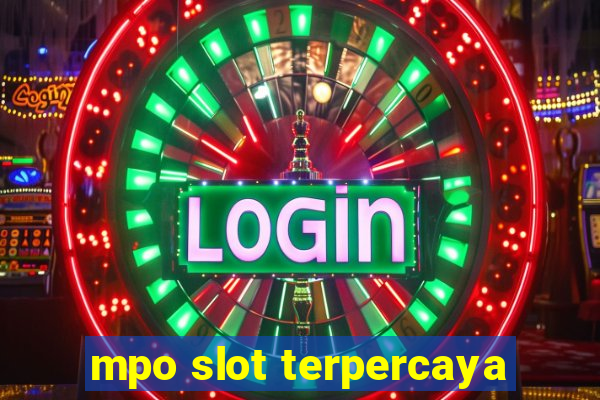 mpo slot terpercaya