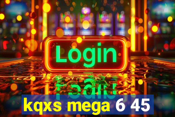 kqxs mega 6 45