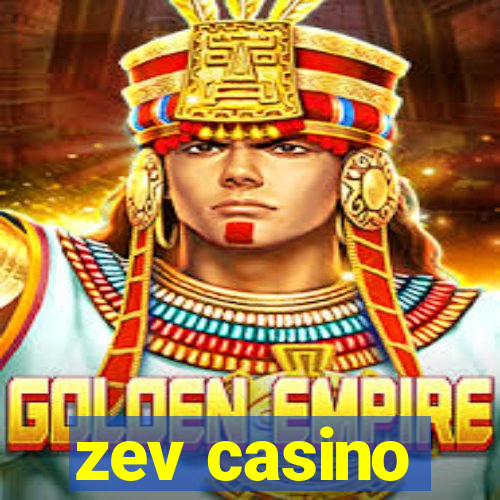 zev casino