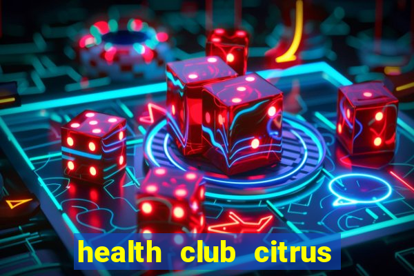 health club citrus heights ca