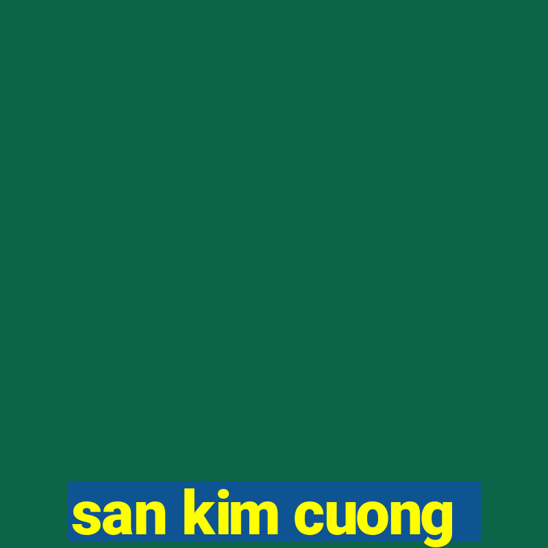 san kim cuong