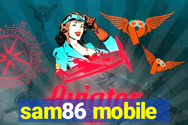 sam86 mobile