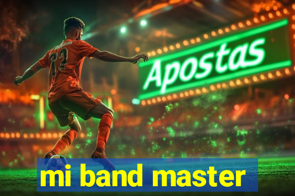 mi band master