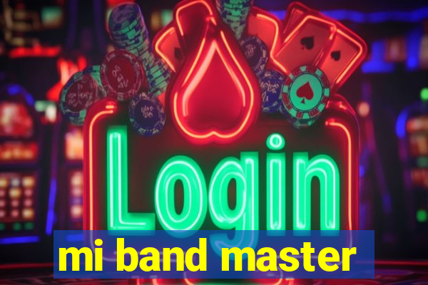 mi band master