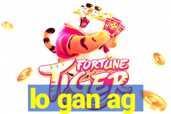 lo gan ag