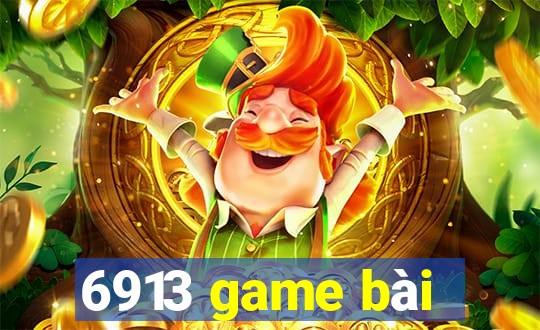 6913 game bài