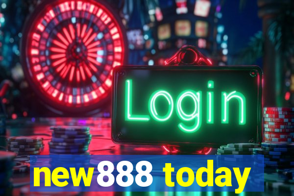 new888 today