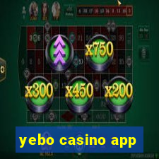 yebo casino app