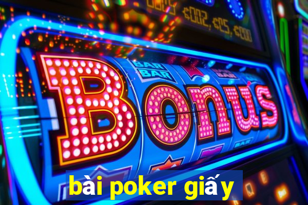 bài poker giấy