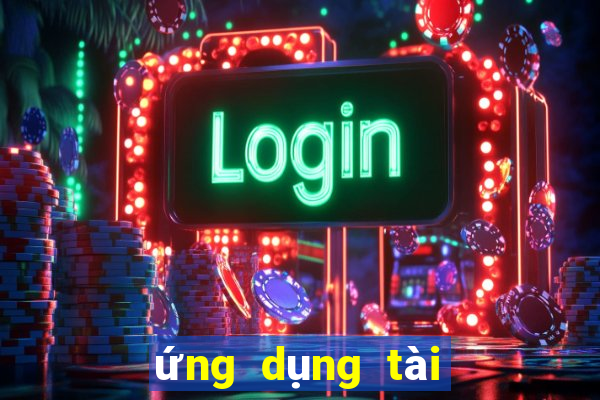 ứng dụng tài xỉu online