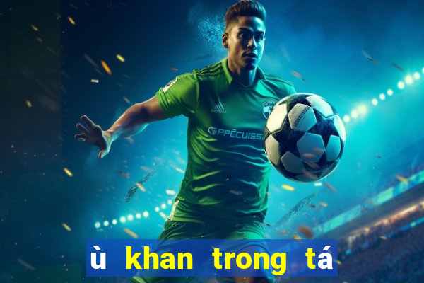 ù khan trong tá lả là gì