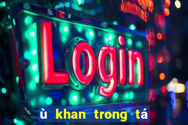 ù khan trong tá lả là gì