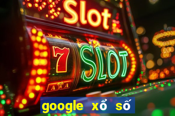 google xổ số ninh thuận