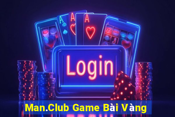 Man.Club Game Bài Vàng