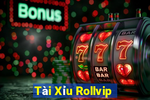 Tài Xỉu Rollvip