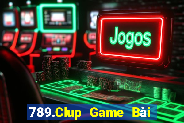 789.Clup Game Bài Quay Hũ