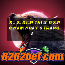 xổ số kiến thiết quảng nam ngày 6 tháng 2