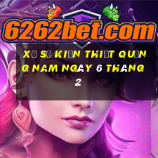 xổ số kiến thiết quảng nam ngày 6 tháng 2