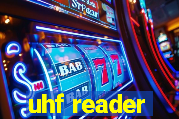 uhf reader