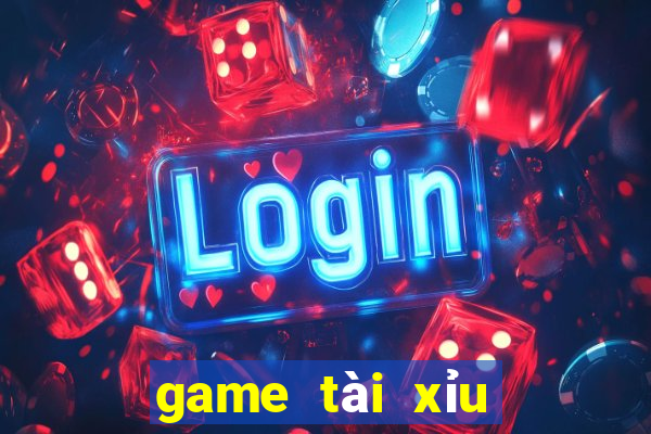 game tài xỉu rút tiền mặt