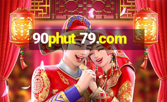 90phut 79.com