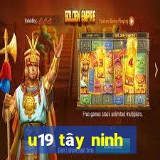 u19 tây ninh