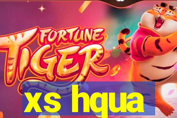 xs hqua