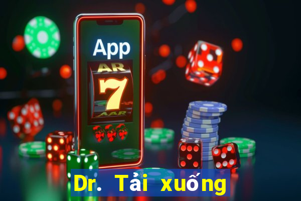 Dr. Tải xuống và cài đặt